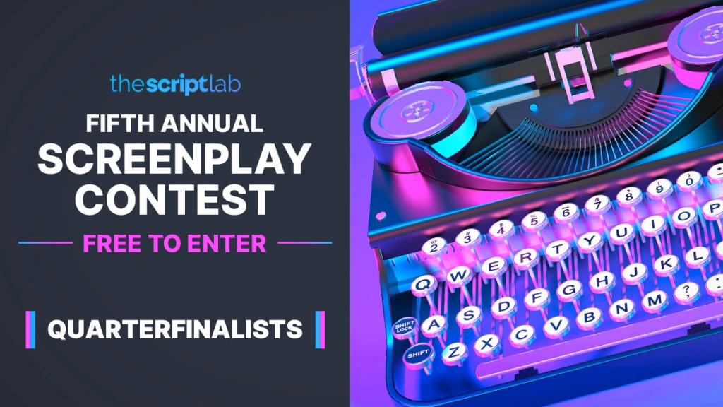 TSL Free Screenplay Contest (2023) – Quarterfinalist!